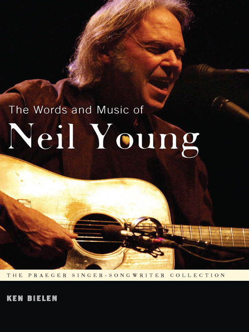 Cover image for The Words and Music of Neil Young